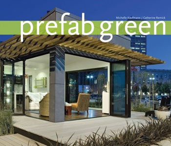 Link to Prefab Green from Michelle Kaufmann Designs